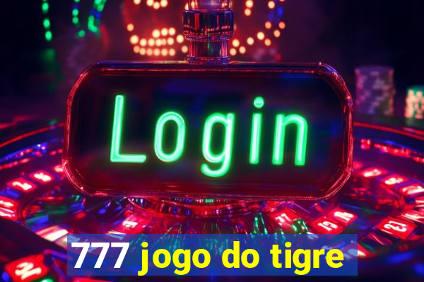 777 jogo do tigre