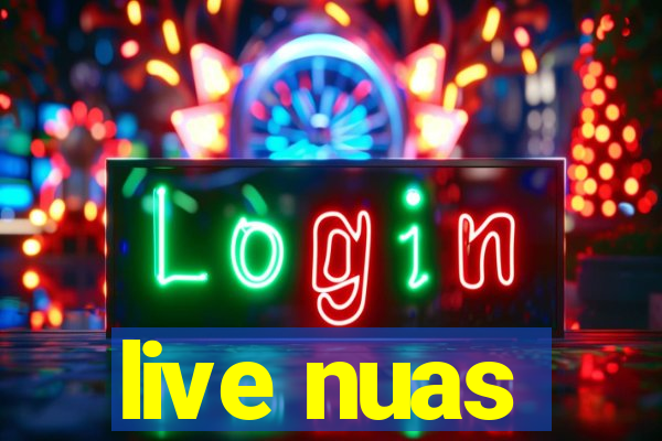 live nuas