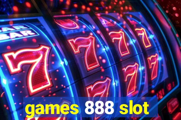 games 888 slot