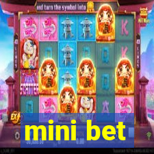 mini bet