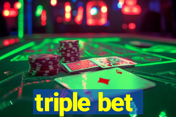 triple bet