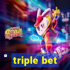 triple bet