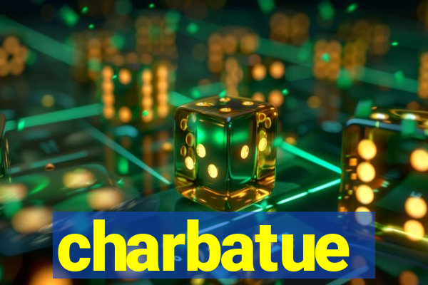 charbatue