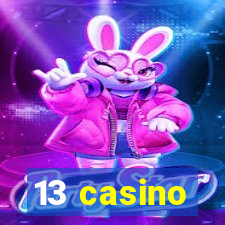 13 casino