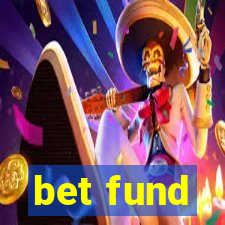 bet fund