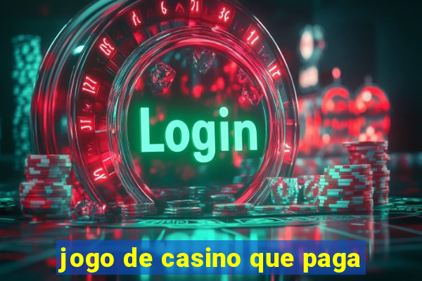 jogo de casino que paga