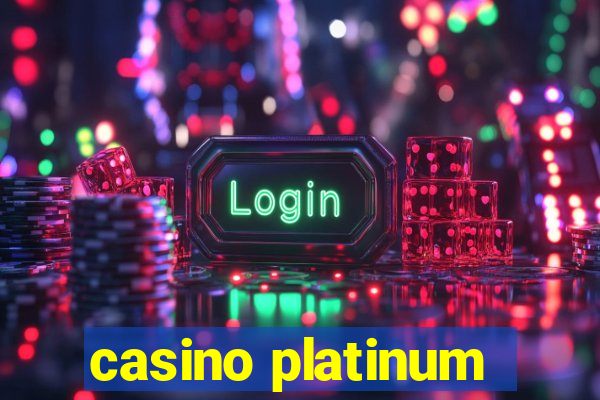 casino platinum