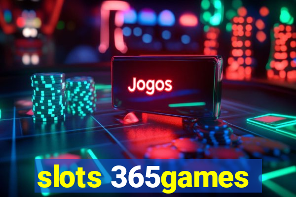 slots 365games