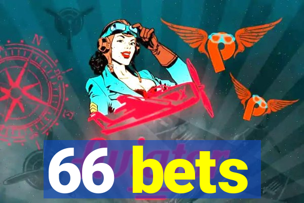 66 bets