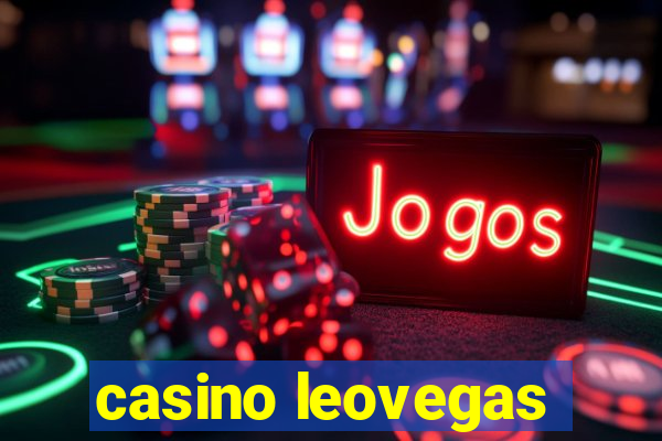 casino leovegas