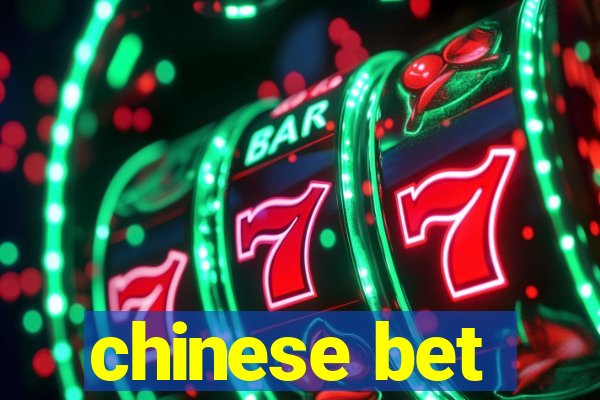 chinese bet