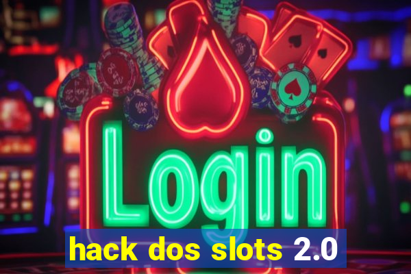 hack dos slots 2.0