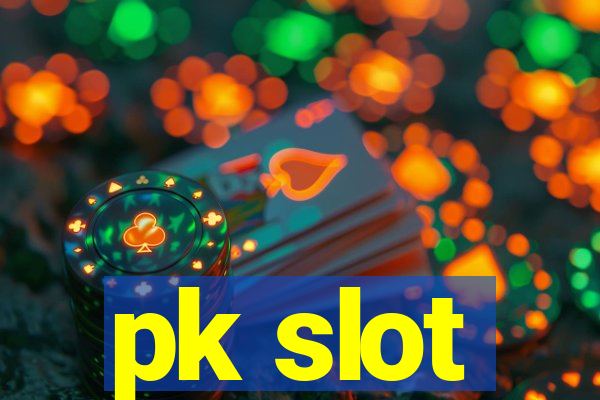 pk slot