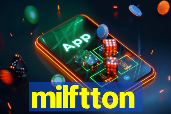 milftton