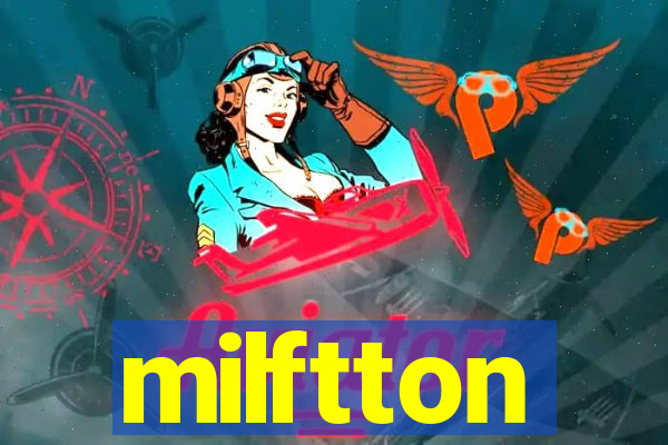 milftton