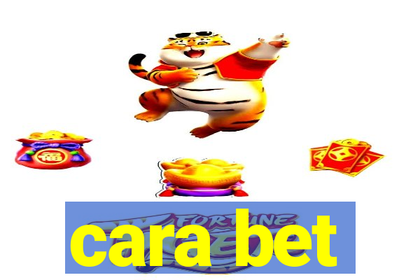 cara bet