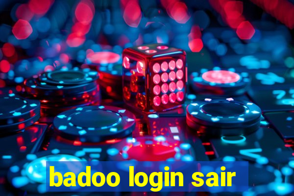 badoo login sair