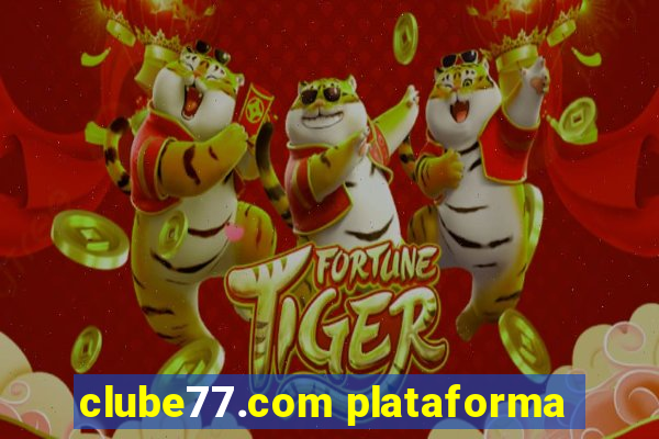 clube77.com plataforma