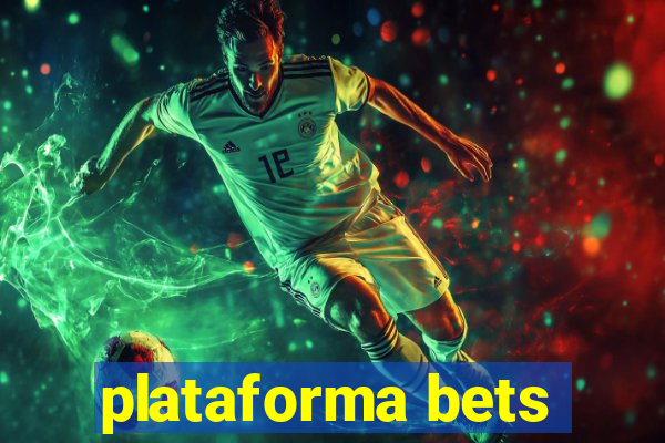 plataforma bets