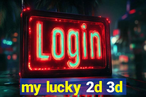 my lucky 2d 3d