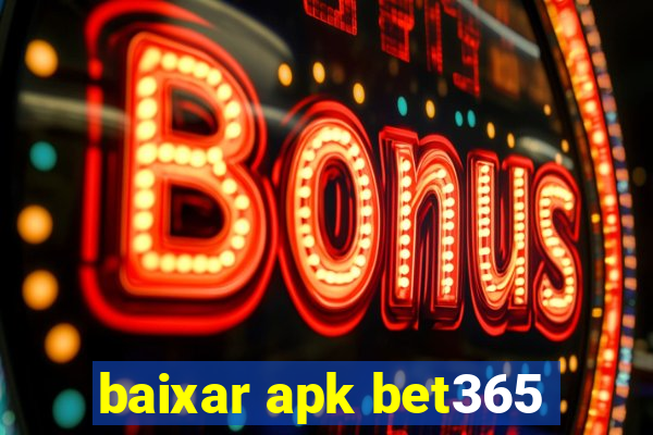 baixar apk bet365