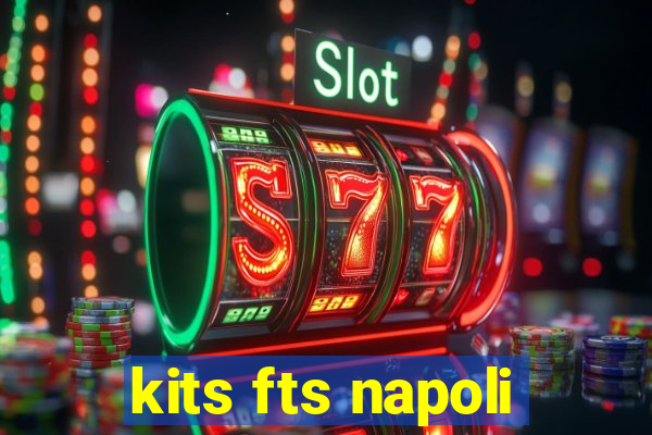 kits fts napoli