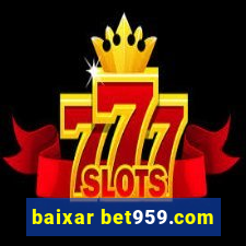 baixar bet959.com