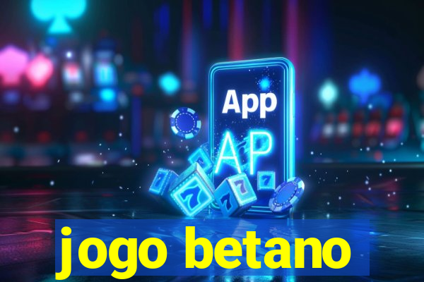 jogo betano