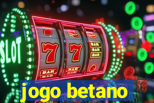 jogo betano