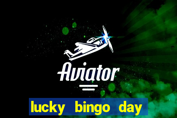 lucky bingo day paga mesmo