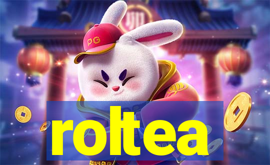 roltea