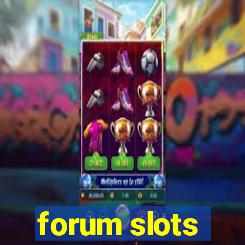 forum slots