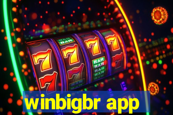 winbigbr app