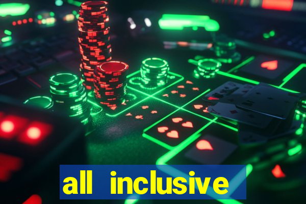 all inclusive casino resort