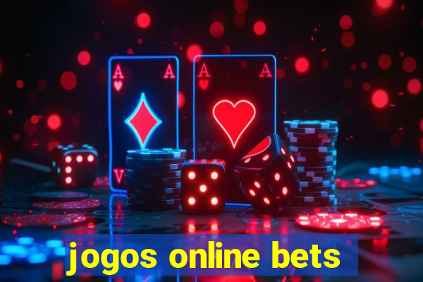 jogos online bets