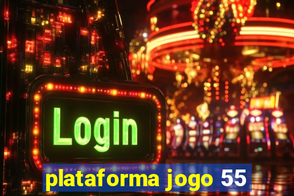 plataforma jogo 55