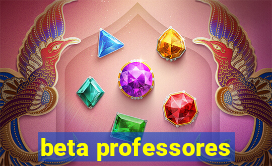 beta professores