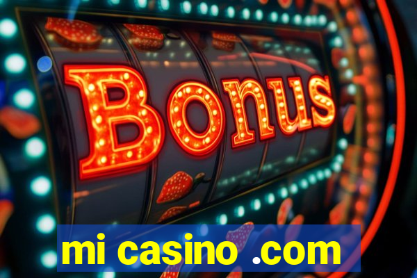 mi casino .com