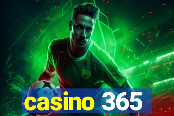 casino 365