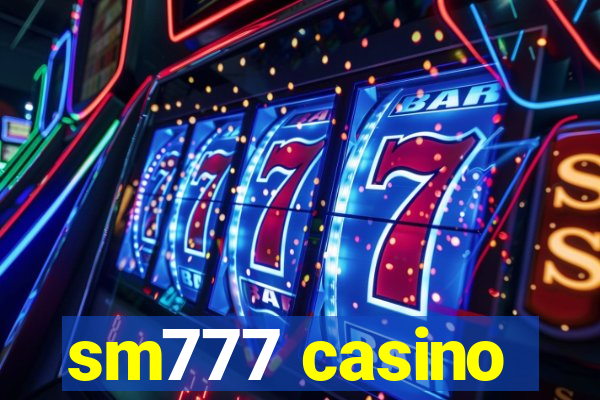 sm777 casino