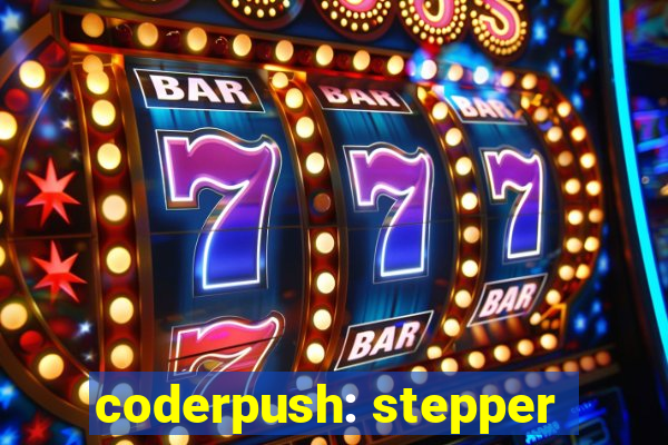 coderpush: stepper