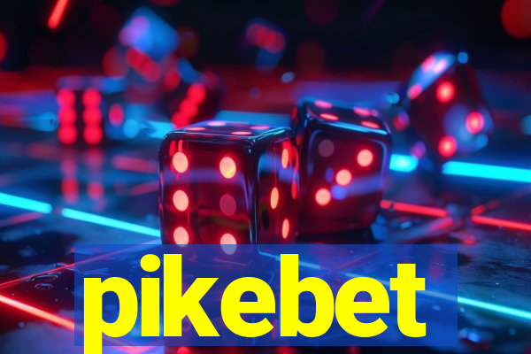 pikebet