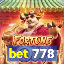 bet 778