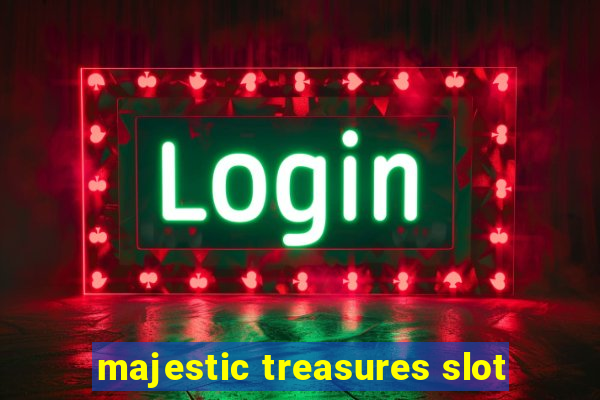 majestic treasures slot