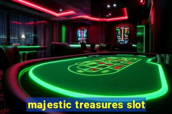 majestic treasures slot