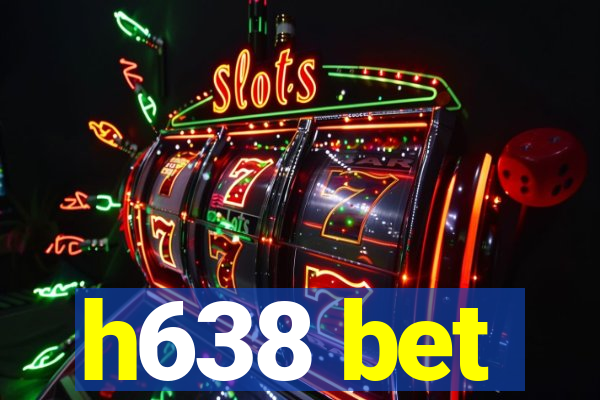 h638 bet