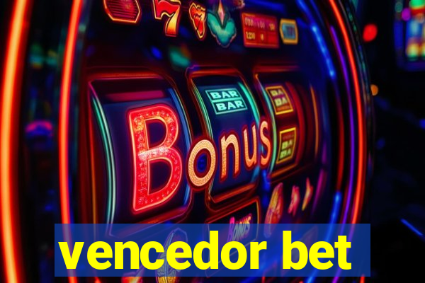 vencedor bet