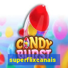 superflixcanais