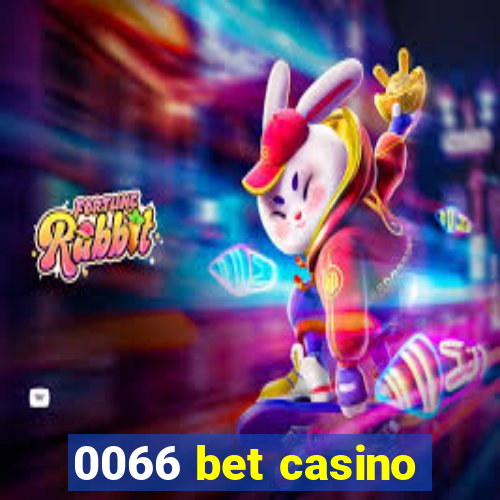 0066 bet casino