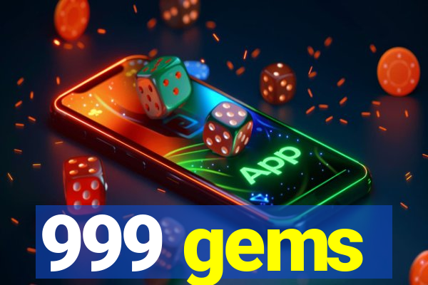 999 gems